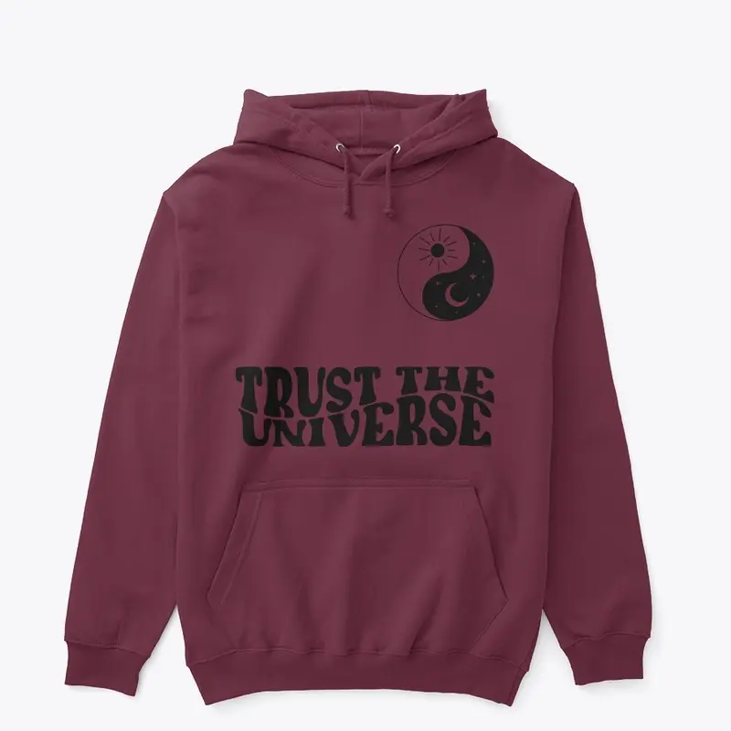 Trust The Universe